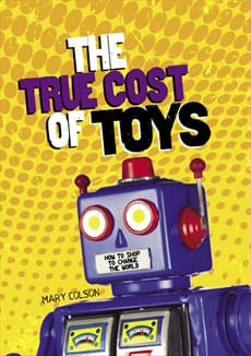 TRUE COST OF TOYS, THE - Consumer Nation