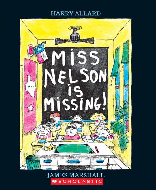 MISS NELSON IS MISSING - Scholastic