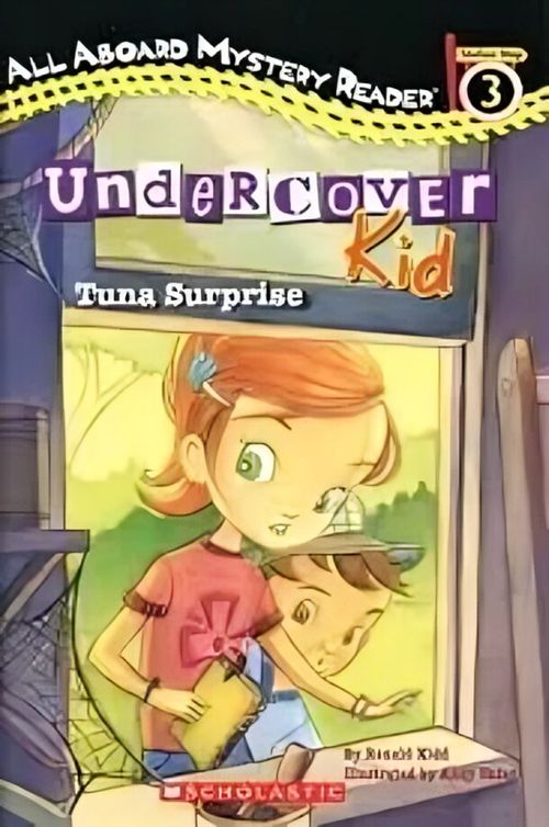 UNDERCOVER KID:TUNA SURPRISE - Scholastic #