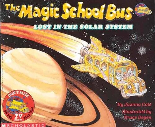 MAGIC SCHOOL BUS : LOST IN THE SOLAR SYSTEM - Scholastic
