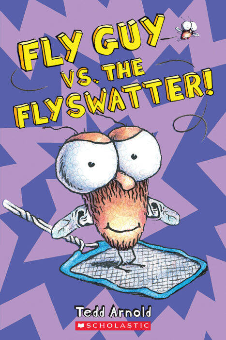 FLY GUY 10: Fly Guy vs. The Flyswatter! - Scholastic