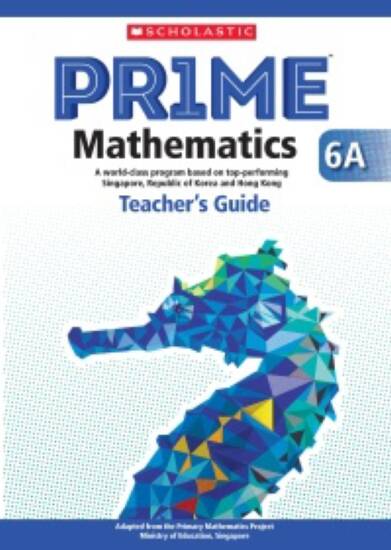 PRIME MATHEMATICS 6A - Teacher`s Guide