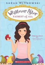 WHATEVER-AFTER--1--FAIREST-OF-ALL---Scholastic