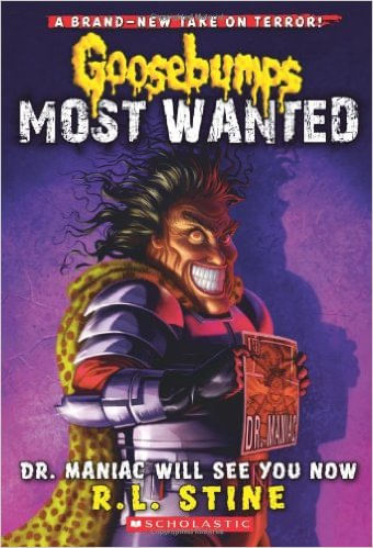 DR. MANIAC WILL SE YOU NOW - Goosebumps