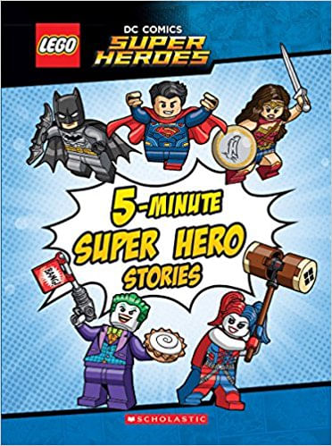 LEGO DC COMICS SUPER HEROES 5-MINUTE SUPER HERO - Scholastic