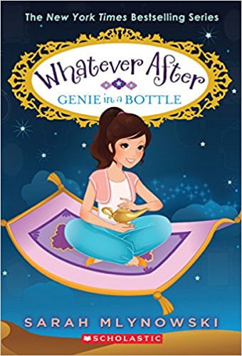 WHATEVER AFTER  9 : GENIE IN A BOTTLE - Scholastic