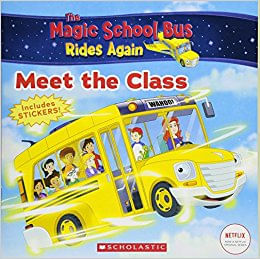MAGIC SCHOOL BUS RIDES AGAIN :  MEET THE CLASS - Scholastic #