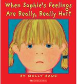 WHEN-SOPHIE-S-FEELINGS-ARE-REALLY-REALLY-HURT---Scholastic