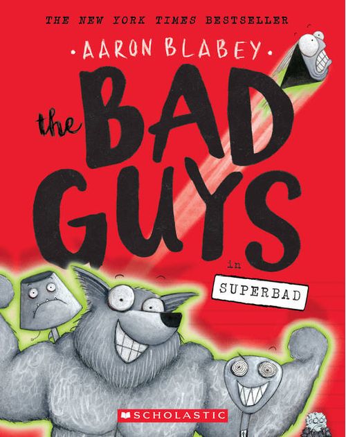 BAD GUYS,THE  8 : IN SUPERBAD - Scholastic