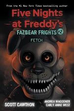 FIVE-NIGHTS-AT-FREDDY-S-FAZBEAR-FRIGHTS-2--FETCH
