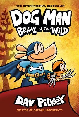 DOG-MAN-6--BRAWL-OF-THE-WILD---Scholastic--New-Edition-