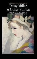 DAISY-MILLER-AND-OTHER-STORIES--Wordsworth-Classics
