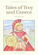 TALES OF TROY AND GREECE - Wordsworth