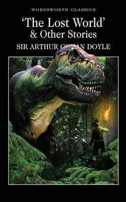 LOST-WORLD-AND-OTHER-STORIES---Wordsworth-Classics