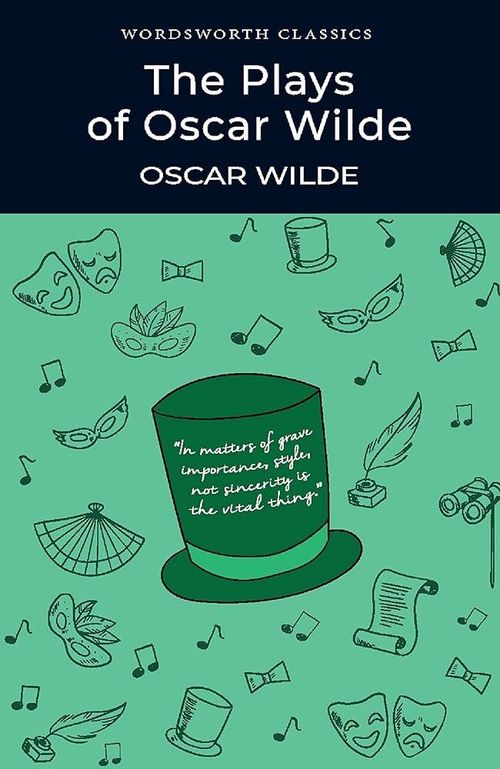 PLAYS OF OSCAR WILDE,THE - Wordsworth