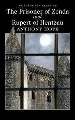 PRISONER-OF-ZENDATHE-AND-RUPERT-OF-HENTZAU---Wordsworth