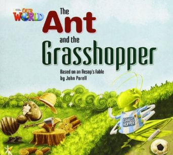 ANT AND THE GRASSHOPPER, THE - Our World 2 *British*