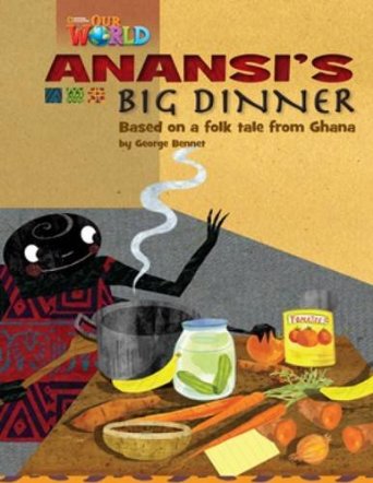 ANANSI`S BIG DINNER - Our World 3 *British*