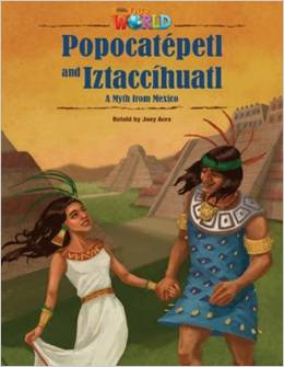 POPOCATEPETL AND IZTACCIHUATL -OUR WORLD AME 5 Reader
