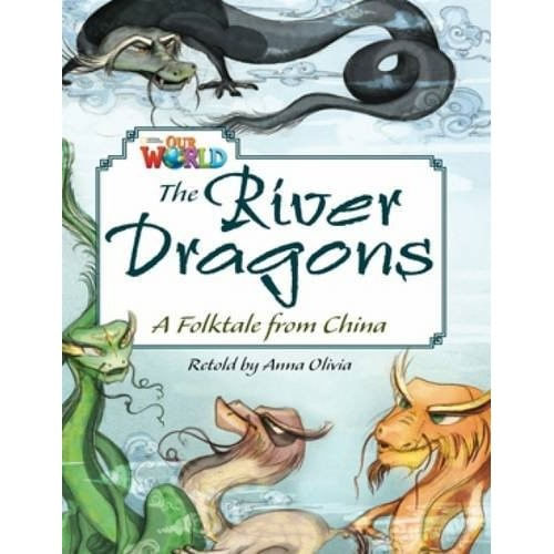 RIVER DRAGONS, THE - OUR WORLD AME 6 Reader