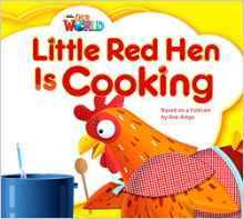 LITTLE RED HEN IS COOKING - Our World 1 Big Book *British*