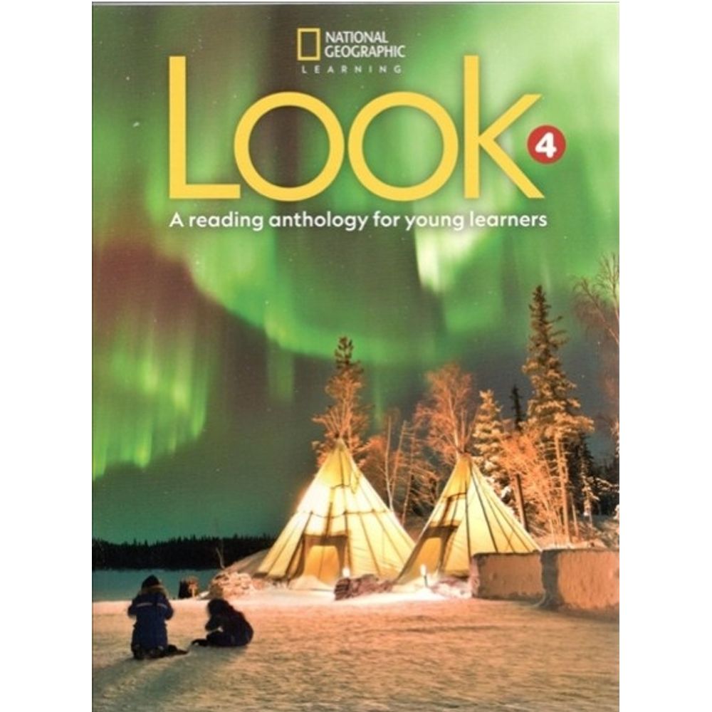 LOOK 4 - A READING ANTHOLOGY FOR YOUNG LEARNERS*British* - Kel Ediciones