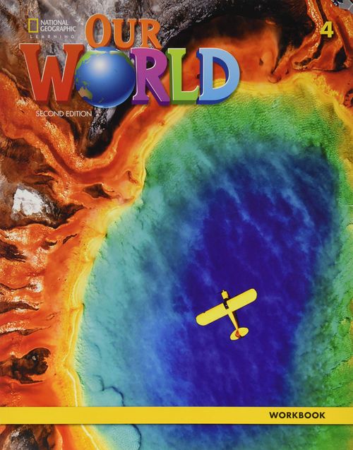 OUR WORLD 4 -  WORKBOOK *British* *2nd Edition*