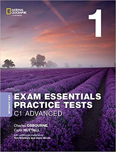 PRACTICE TESTS C1 ADVANCED 1 NO KEY ( REV 2020) - EXAM ESSENTIALS  *3rd Edition*