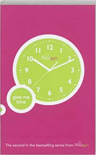 MIND GYM: GIVE ME TIME - Little Brown UK