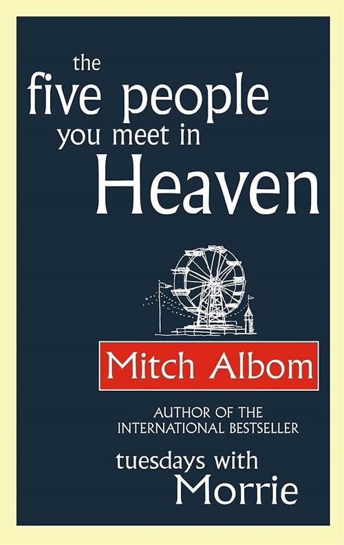 FIVE PEOPLE YOU MEET IN HEAVEN, THE - Little Brown