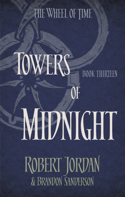 WHEEL-OF-TIME-13--TOWERS-OF-MIDNIGHT---Little-Brown-UK