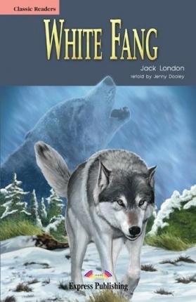WHITE FANG - Classic Reader Level 1