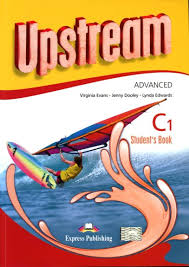 UPSTREAM C1 ADVANCED-   STUDENT`S *Rev 2015