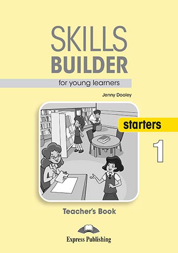 SKILLS-BUILDER---STARTERS-1--TEACHER-S--REVISED-2018