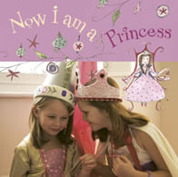 NOW I AM A PRINCESS