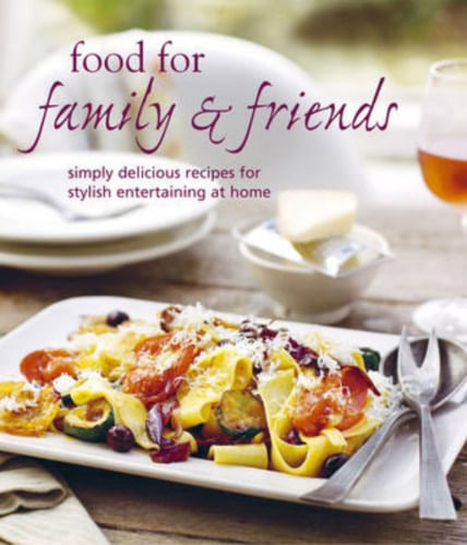 FOOD FOR FAMILY & FRIENDS