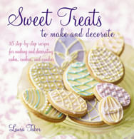 SWEET TREATS TO MAKE AND DECORATE
