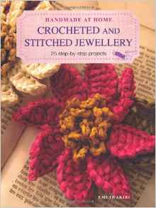 CROCHETED & STITCHED JEWELRY :Handmade at Home