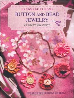 BUTTON AND BEAD JEWELRY :Handmade at Home