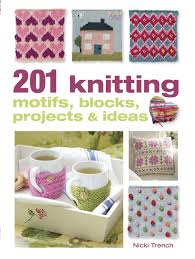 201 KNITTING MOTIFS,BLOCKS,PROJECTS AND IDEAS