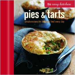 EASY KITCHEN, THE : PIES & TARTS