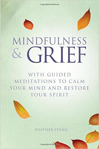MINDFULNESS & GRIEF