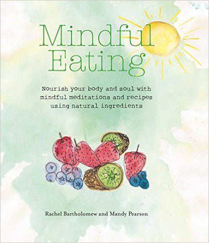 MINDFUL EATING - Cico Books