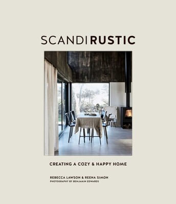 SCANDI RUSTIC: Creating a cozy & happy home - Ryland Peters & Small