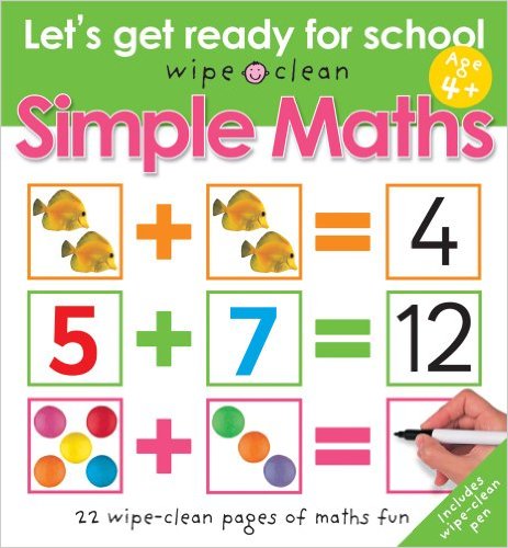 LET'S GET READY FOR SCHOOL: SIMPLE MATHS - Wipe Clean