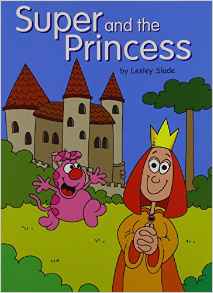 SUPER AND THE PRINCESS - Surprise 1 Reader #