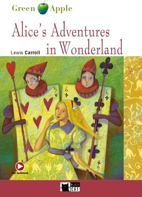 ALICE S ADVENTURES IN WONDERLAND w/Audio - Green Apple A1
