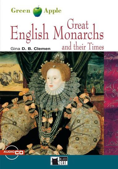 GREAT ENGLISH MONARCHS AND THEIR TIMES w/CD - Green Apple A2