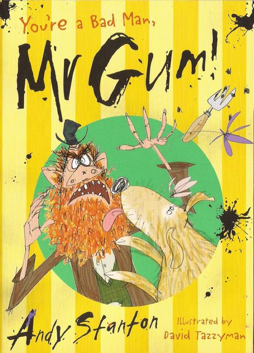 YOU`RE A BAD MAN, MR GUM! - Egmont