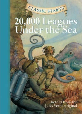 TWENTY THOUSAND LEAGUES UNDER THE SEA- Classic Starts Retold